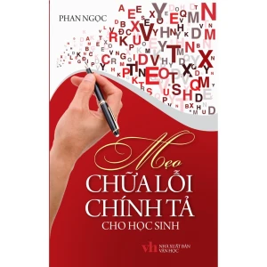 Mẹo chữa lỗi chính tả cho học sinh